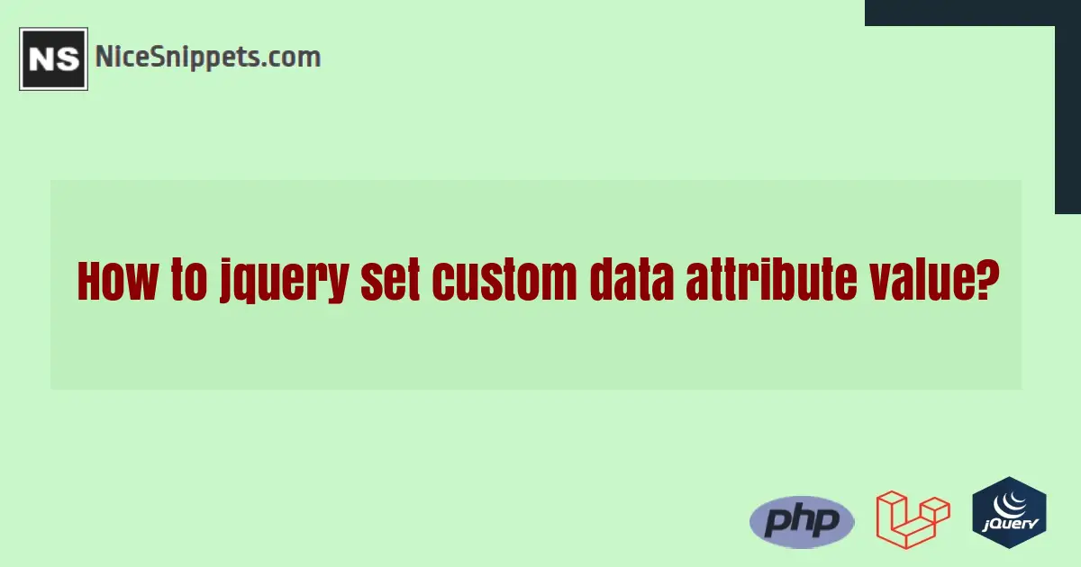 How to jquery set custom data attribute value?